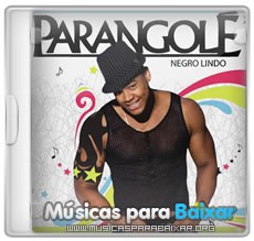Parangolé – Negro Lindo (2010)